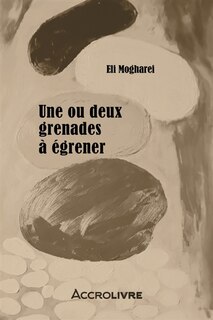 Front cover_Une ou deux grenades à égrener