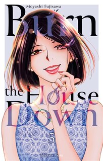 Front cover_Burn the house down, Vol. 5