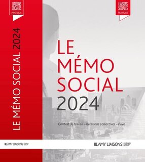 Front cover_Le mémo social 2024 : contrat de travail, relations collectives, paye