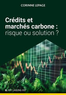 Couverture_Crédits et marchés carbone : risque ou solution ?