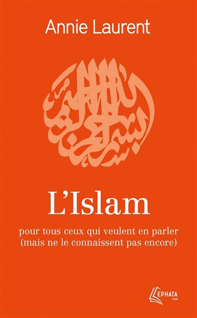 Couverture_L'islam : pour tous ceux qui veulent en parler (mais ne le connaissent pas encore)