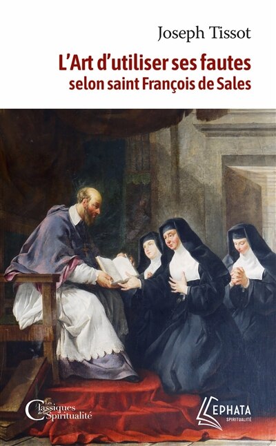 Couverture_L' art d'utiliser ses fautes d'après saint François de Sales