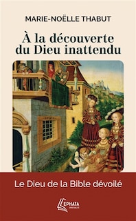 Front cover_A la d&eacute;couverte du Dieu inattendu