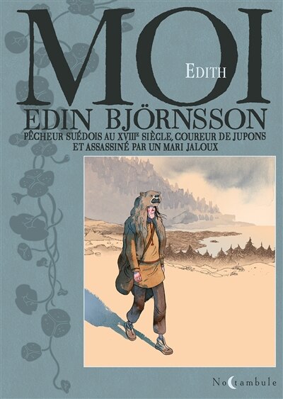 Front cover_Moi, Edin Björnsson : pêcheur suédois au XVIIIe siècle, coureur de jupons et assassiné par un mari jaloux