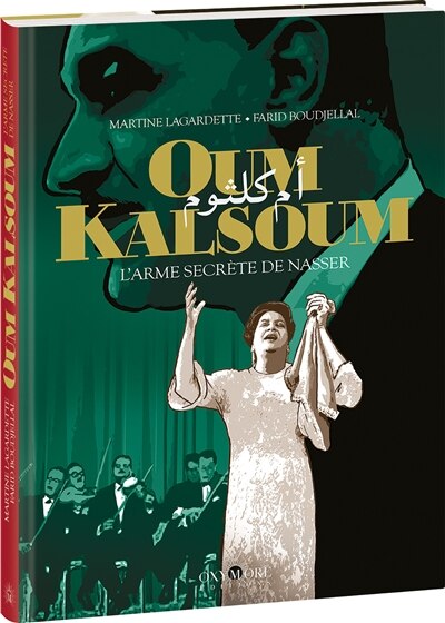 Front cover_Oum Kalsoum : l'arme secrète de Nasser