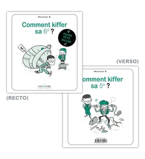 Comment kiffer sa 6e ? ; Comment kiffer sa 5e ?