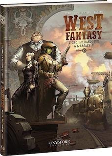 Couverture_WEST FANTASY - TOME 4 - L'ORC, LE BANQUIER & L'ASSASSIN