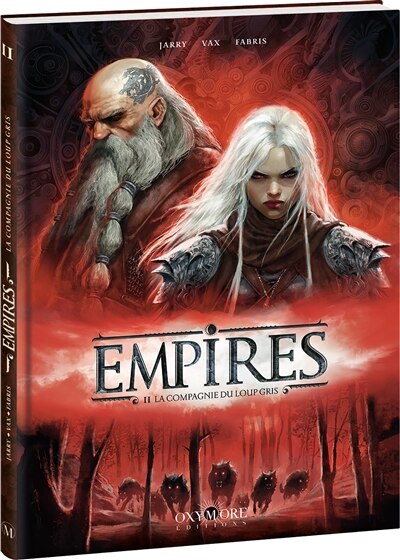 Front cover_EMPIRES - TOME 2 - LA COMPAGNIE DU LOUP GRIS