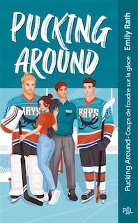 Front cover_Pucking around tome 01 les rays de jacksonville
