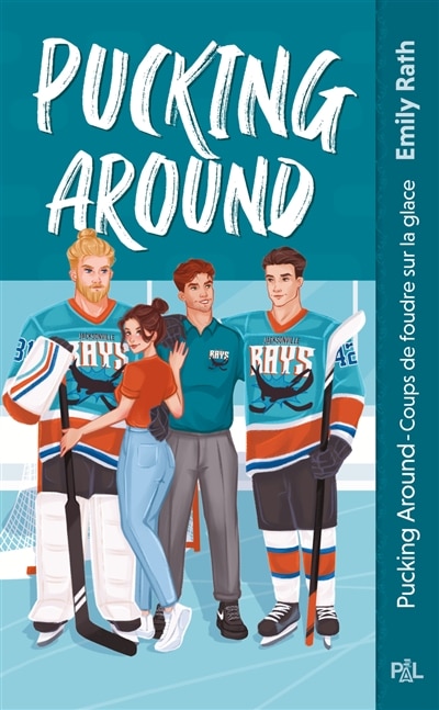 Front cover_Pucking around tome 01 les rays de jacksonville