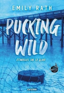 Pucking wild - broche - tome 02