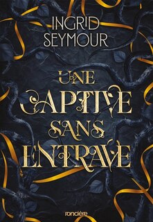 Front cover_Une captive sans entrave