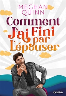 Front cover_Comment j'ai fini par l'épouser