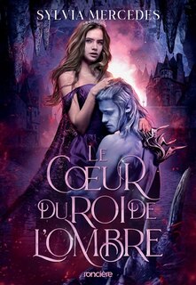 Couverture_Le coeur du roi de l'ombre