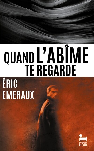 Front cover_Quand l'abîme te regarde : thriller