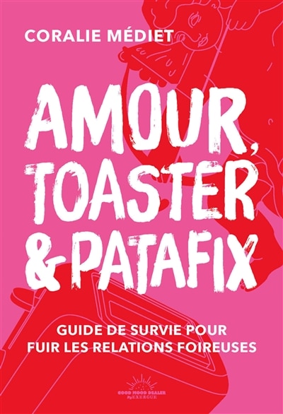 Couverture_Amour, toaster et patafix