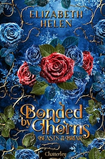 Couverture_BEASTS OF THE BRIAR TOME 1 BONDED BY THORNS ÉDITION COLLECTOR VERSION FRANÇAISE