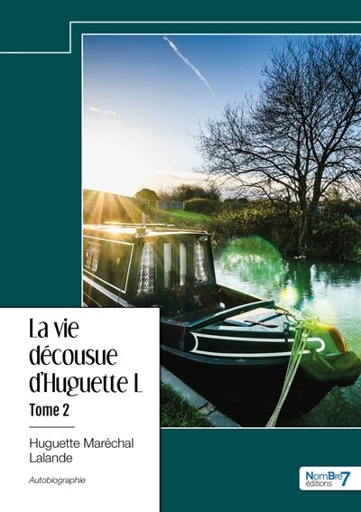 Front cover_La vie d&eacute;cousue d'Huguette L... Tome 2