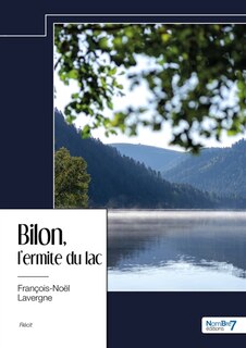 Couverture_Bilon, l'ermite du lac