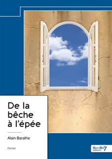 Front cover_De la b&ecirc;che &agrave; l'&eacute;p&eacute;e