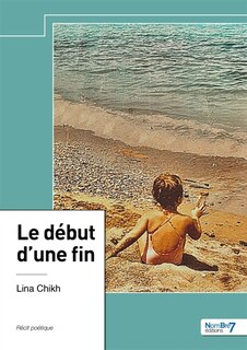 Front cover_Le d&eacute;but d'une fin