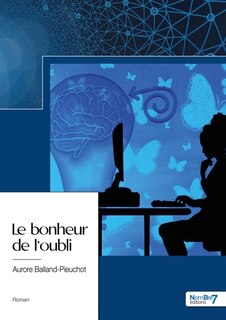 Couverture_Le bonheur de l'oubli