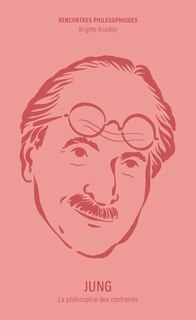 Couverture_JUNG - LA PHILOSOPHIE DES CONTRAIRES