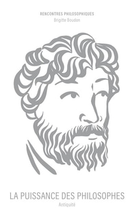 Couverture_La puissance des philosophes : Antiquité