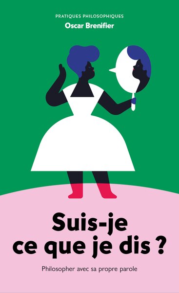 Couverture_Suis-je ce que je dis ? : philosopher avec sa propre parole