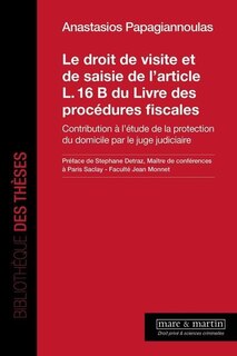 Couverture_Le droit de visite et de saisie de l'article L. 16 B du Livre des procédures fiscales