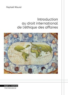Couverture_Introduction au droit international de l'&eacute;thique des affaires