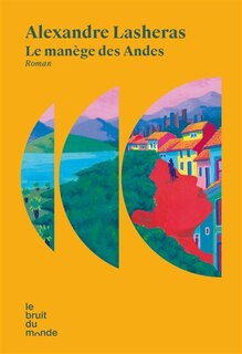 Couverture_Le manège des Andes