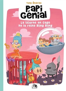 Front cover_La licorne en cage de la reine Bling Bling