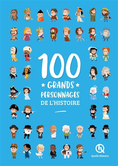 Front cover_100 GRANDS PERSONNAGES DE L HISTOIRE 2NDE ED