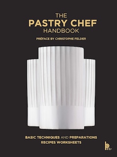 Front cover_The Pastry Chef Handbook (Revised Edition)
