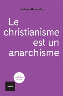 Front cover_Le christianisme est un anarchisme