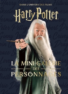 Front cover_Dans l'univers des films Harry Potter. La mini-galerie des personnages
