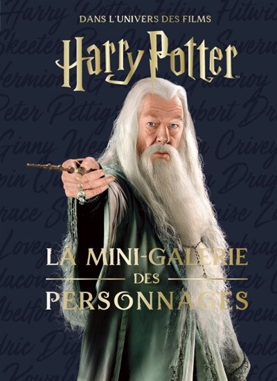 Front cover_Dans l'univers des films Harry Potter. La mini-galerie des personnages