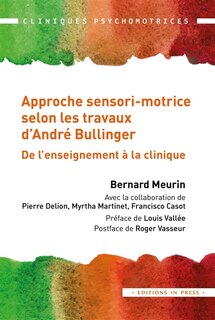 Couverture_Approche sensori-motrice selon les travaux d'André Bullinger