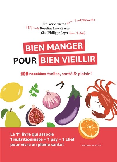 Couverture_Bien manger pour bien vieillir : 100 recettes faciles, santé & plaisir !