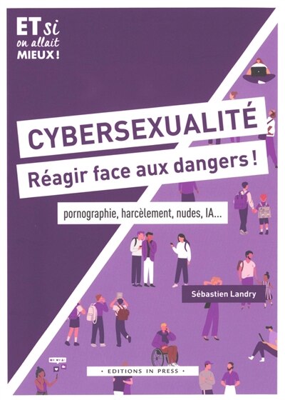 Couverture_Cybersexualit&eacute;, r&eacute;agir face aux dangers !