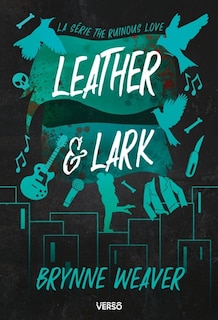 Couverture_The Ruinous Love T.02 : Leather & Lark