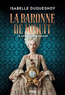 Front cover_Le Château des soupirs T.02 : La Baronne de minuit