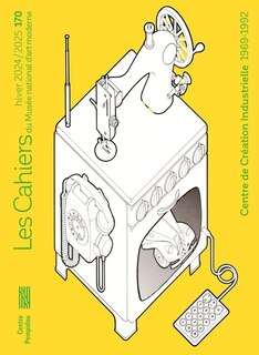 Couverture_Cahiers du Musée national d'art moderne, n°170. Centre de création industrielle, 1969-1992