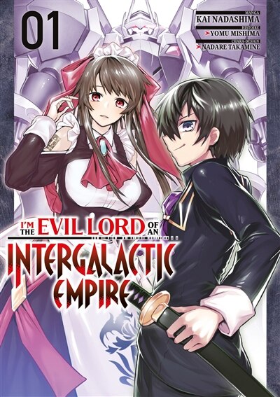 Front cover_I'm the evil lord of an intergalactic empire, Vol. 1