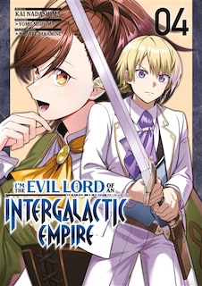 Couverture_I'm the evil lord of an intergalactic empire, Vol. 4