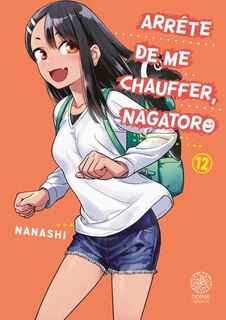Couverture_Arrête de me chauffer, Nagatoro, Vol. 12