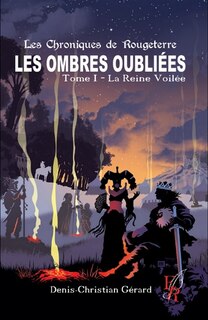 Front cover_LES OMBRES OUBLIEES Tome I : La Reine Voilée