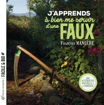 Couverture_J'apprends &agrave; bien me servir d'une faux