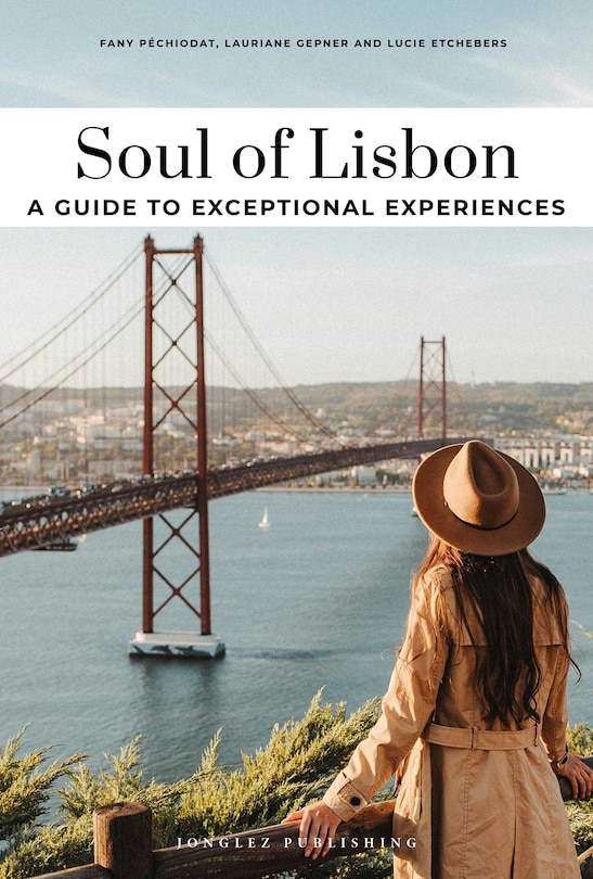 Couverture_Soul of Lisbon - A guide to exceptional experiences